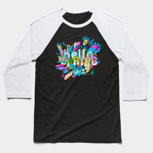 hello spring!!! Baseball T-Shirt